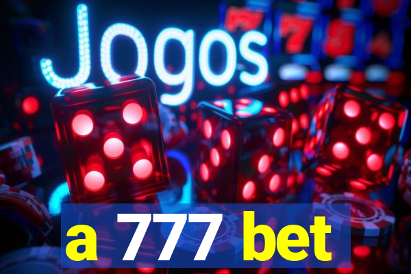 a 777 bet